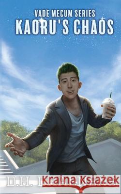 Kaoru's Chaos D. H. Dhaenens 9780995696730 Flammable Penguins - książka