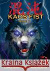 Kaos Fist Fernando Lopez Angel Lopez 9781533326225 Createspace Independent Publishing Platform