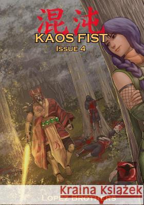 Kaos Fist Issue 4 Fernando Jaime Lopez Angel Lopez Fauzy Zulvikar Firmansyah 9781987659979 Createspace Independent Publishing Platform - książka