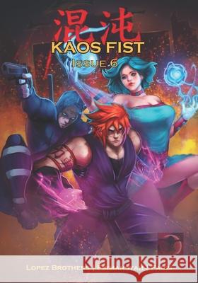 Kaos Fist: Issue 6 Angel Lopez, Fauzy Zulvikar, Fernando Lopez 9798509012136 Independently Published - książka