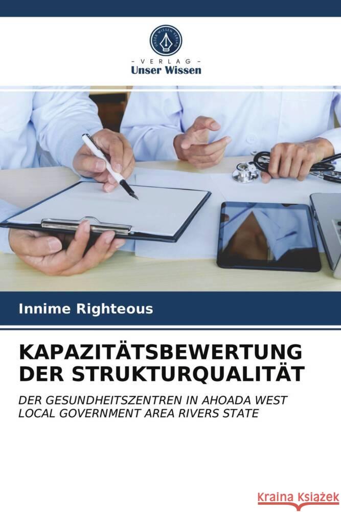 KAPAZITÄTSBEWERTUNG DER STRUKTURQUALITÄT Righteous, Innime 9786204002422 Verlag Unser Wissen - książka