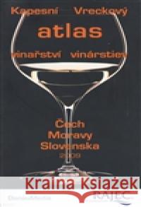 Kapesní (Vreckový) atlas vinařství (vinárstiev) Čech - Moravy - Slovenska kol. 9788089364015 DonauMedia - książka