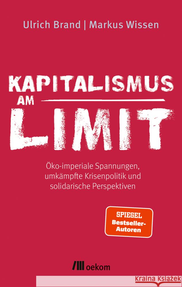 Kapitalismus am Limit Brand, Ulrich, Wissen, Markus 9783987260650 oekom - książka