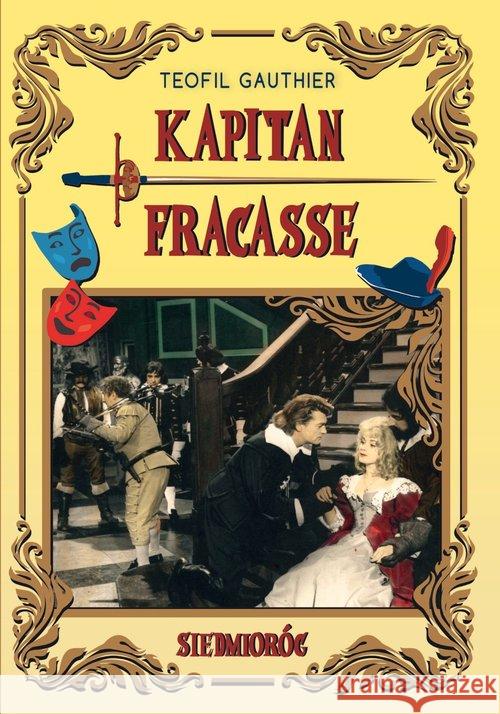 Kapitan Fracasse Teophile Gautier 9788377916896 Siedmioróg - książka