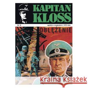 Kapitan Kloss Nr 18. Oblężenie ZBYCH ANDRZEJ, WIŚNIEWSKI MIECZYSŁAW 9788328719859 MUZA - książka