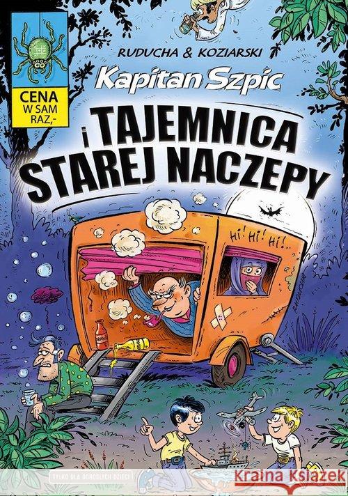 Kapitan Szpic i tajemnica starej naczepy  9788365803665 Ongrys - książka
