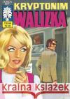 Kapitan Żbik T.36 Kryptonim walizka Gabiński Zbigniew 9788365803771 Ongrys