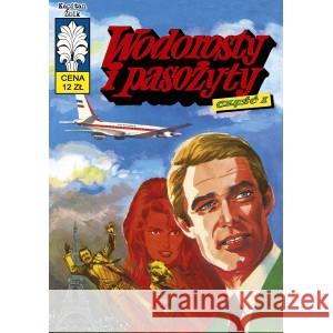 Kapitan Żbik T.40 Wodorosty i pasożyty cz.1 Jerzy Bednarczyk, Zbigniew Gabiński, Jerzy Wróble 9788365803832 Ongrys - książka