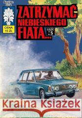 Kapitan Żbik T.49 Zatrzymać niebieskiego fiata 3 Władysław Krupka 9788365803924 Ongrys - książka