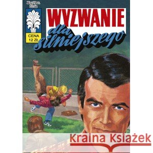 Kapitan Żbik T.39 Wyzwanie dla silniejszego SEIDLER BARBARA, FALKOWSKA WANDA 9788365803825 ONGRYS - książka