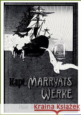 Kapitän Frederich Marryats Werke Marryat, Frederick 9783864440670 Salzwasser-Verlag - książka