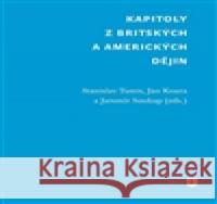 Kapitoly z britských a amerických dějin Jaromír Soukup 9788073085742 Filozofická fakulta UK v Praze - książka