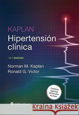 Kaplan. Hipertension Clinica Kaplan, Norman M. 9788416004775 Lww - książka