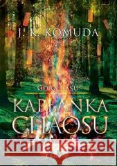 Kapłanka chaosu Justyna Komuda 9788366995819 BookEdit - książka