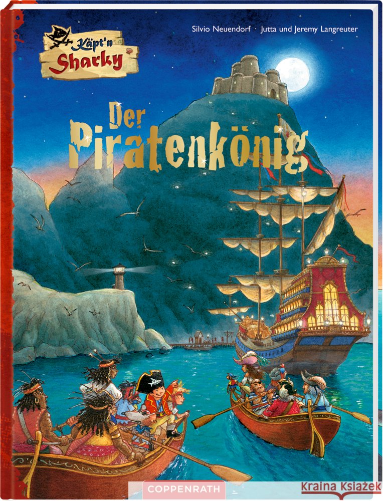 Käpt'n Sharky - Der Piratenkönig Langreuter, Jutta, Langreuter, Jeremy 9783649637288 Coppenrath, Münster - książka