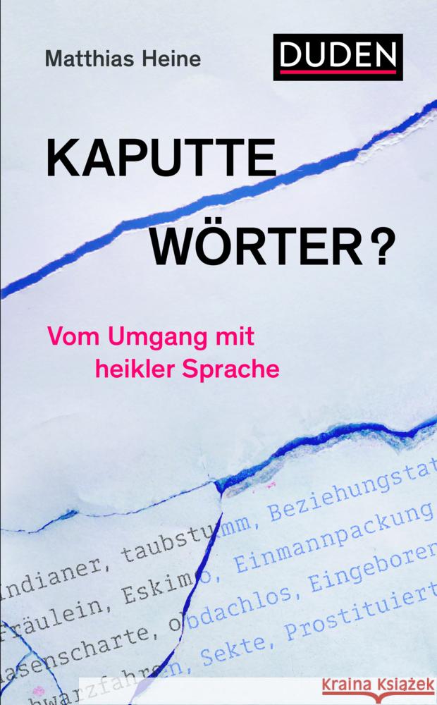 Kaputte Wörter? Heine, Matthias 9783411756902 Duden - książka