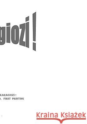 Karagiozi !: B & W Comic Book Fantasias Fantasias Nikos D. Zwhs 9781792991219 Independently Published - książka