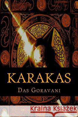 Karakas: The most complete collection of the Significations of the Planets, Signs, and Houses as used in Vedic or Hindu Astrolo Goravani, Das Raghunandan 9780991455423 Goravani Foundation - książka