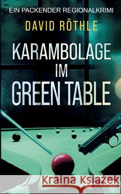 Karambolage im Green Table: Kriminalroman David R?thle 9783384712493 Tredition Gmbh - książka