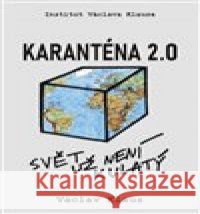 Karanténa 2.0 Václav Klaus 9788075420701 Institut Václava Klause - książka