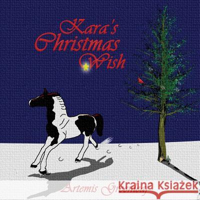 Kara's Christmas Wish Artemis Greenleaf Alicia Richardson 9781941502761 Black Mare Books - książka