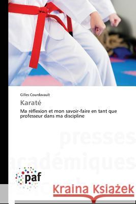 Karaté Courdavault-G 9783838149523 Presses Academiques Francophones - książka