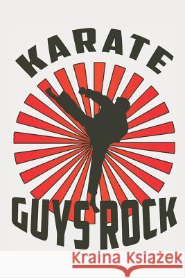 Karate Guys Rock Sjg Publishing 9781792686948 Independently Published - książka
