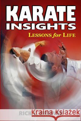 Karate Insights: Lesson for Life Rick L. Brewer 9781949753035 Ancient Warrior Productions - książka