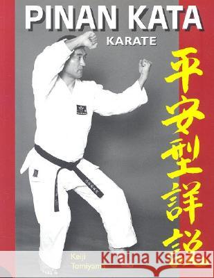 Karate Pinan Katas in Depth Keiji Tomiyama 9781933901022 Empire Books - książka