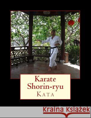 Karate Shorin-ryu - Kata: (edizione a colori) Giordano, Emanuel 9781727770810 Createspace Independent Publishing Platform - książka