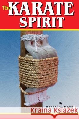 Karate Spirit Randall G. Hassell 9781933901800 Empire Books - książka