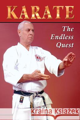 Karate: The Endless Quest William J. Dometrich 9781933901671 Empire Books - książka