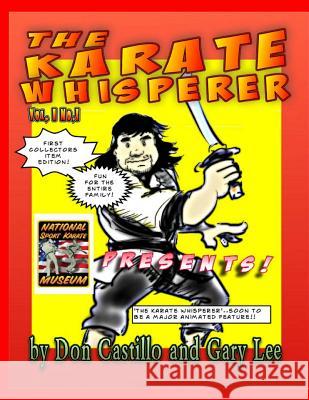 Karate Whisperer Karatoons 1st Collectors Edition! Don Castillo Gary Lee 9781508837602 Createspace - książka
