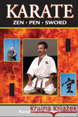 Karate: Zen, Pen and Sword Randall G. Hassell 9781933901794 Empire Books - książka