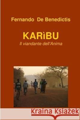 Karìbu De Benedictis, Fernando 9781847991577 Lulu.com - książka