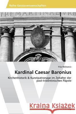 Kardinal Caesar Baronius Malesevic Filip 9783639790863 AV Akademikerverlag - książka