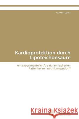 Kardioprotektion durch Lipoteichonsäure Oprea Günther 9783838126289 S Dwestdeutscher Verlag F R Hochschulschrifte - książka