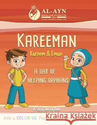 Kareeman: A Day of Helping Orphans Al-Ayn Social Care Foundation USA   9780996893381 Mosaic Design Book Publishers - książka