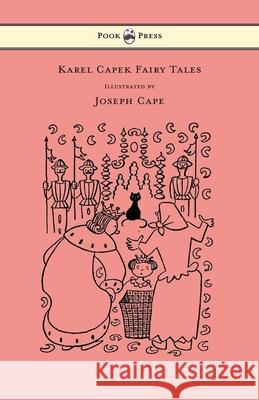 Karel Capek Fairy Tales - With One Extra as a Makeweight and Illustrated by Joseph Capek Karel Capek Josef Capek 9781447478034 Pook Press - książka