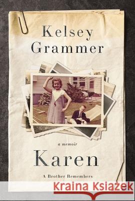 Karen: A Brother Remembers Kelsey Grammer 9781400252817 Harper Select - książka