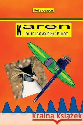Karen, The Girl That Would Be A Plumber Ceason, Petra 9780993041907 Double Sausage - książka