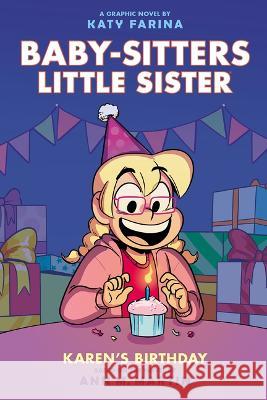 Karen's Birthday: A Graphic Novel (Baby-Sitters Little Sister #6) Martin, Ann M. 9781338762594 Graphix - książka