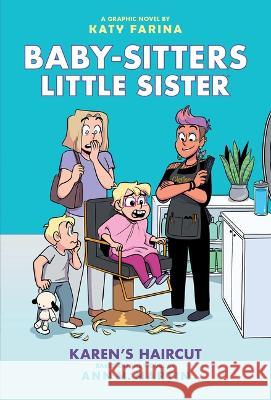 Karen\'s Haircut: A Graphic Novel (Baby-Sitters Little Sister #7) Ann M. Martin Katy Farina 9781338762648 Graphix - książka