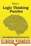 Karen's Logic Thinking Puzzles: Lateral Thinking Riddles And Brain Teasers For All Ages Karen J Bun 9781797033617 Independently Published