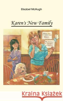 Karen's New Family Elisabet McHugh 9781539987512 Createspace Independent Publishing Platform - książka