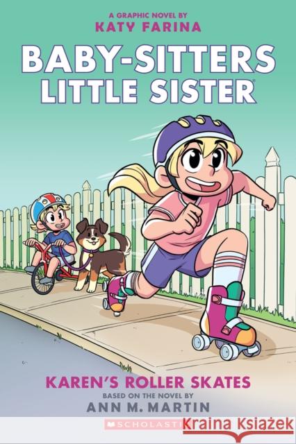 Karen's Roller Skates: A Graphic Novel (Baby-Sitters Little Sister #2): Volume 2 Martin, Ann M. 9781338356144 Scholastic US - książka