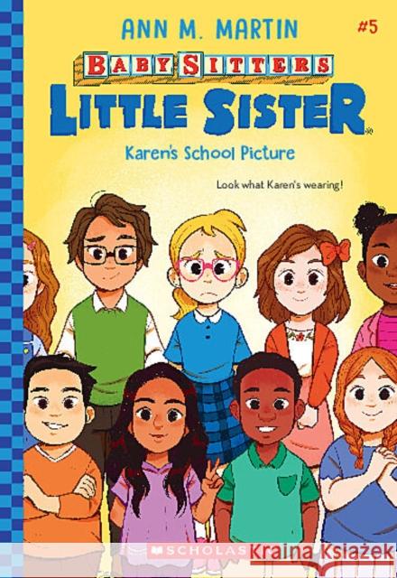 Karen's School Picture (Baby-Sitters Little Sister #5) Ann M. Martin 9781338776492 Scholastic Inc. - książka
