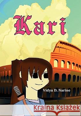 Kari Vidya D. Narine 9781456853471 Xlibris Corporation - książka