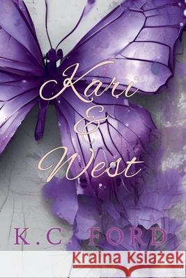 Kari and West K. C. Ford 9781069132857 Katherine Ferguson - książka