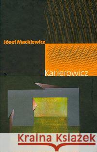 Karierowicz Mackiewicz Józef 9780907652717 Kontra - książka